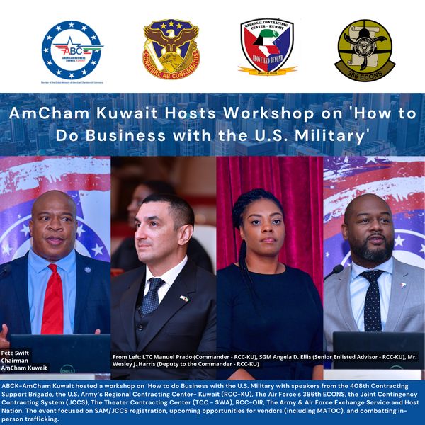 May 8, 2023 - AmCham Kuwait Hosts Workshop on 'How to Do Business with the U.S. Military'